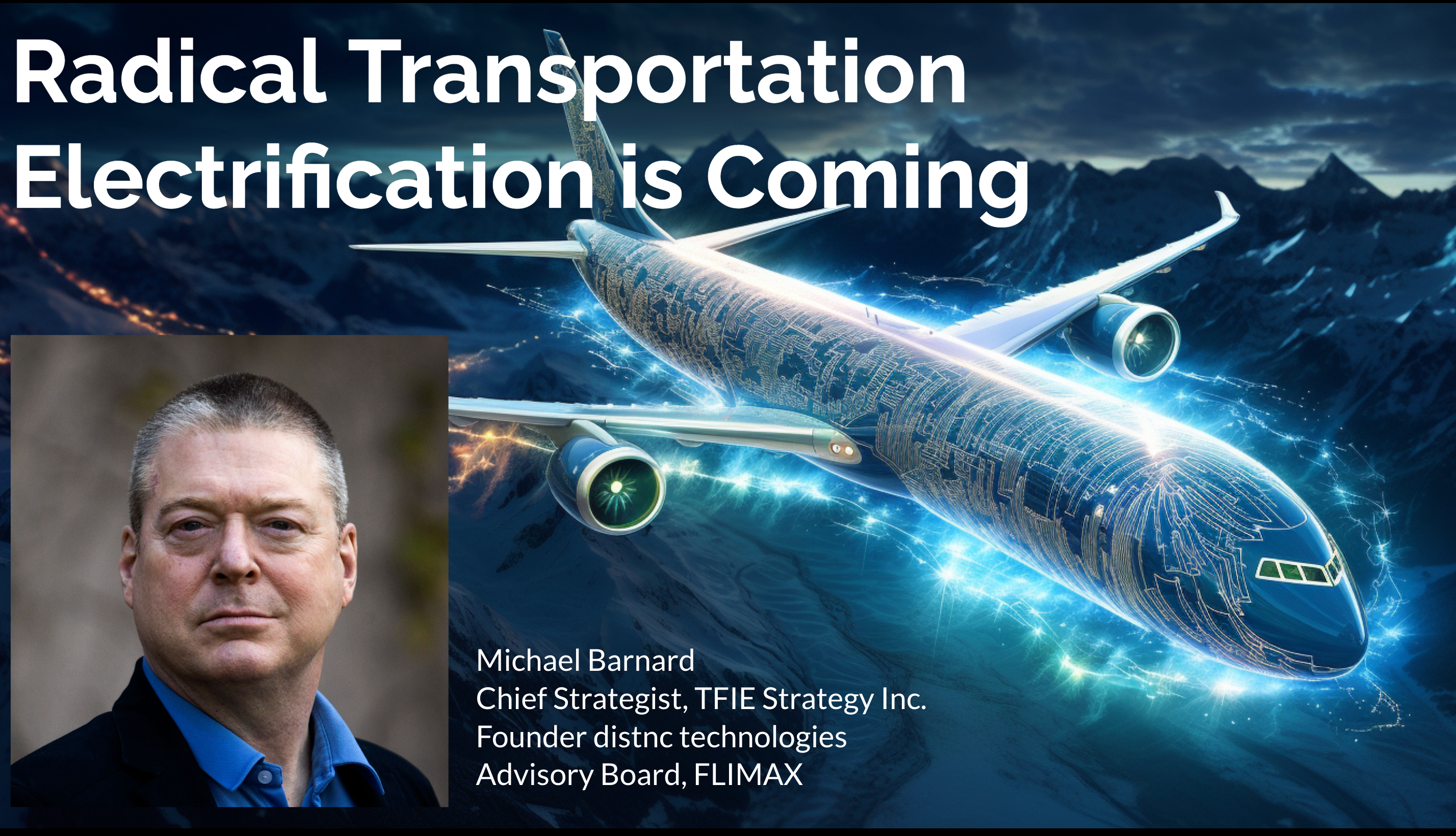 Cover slide of presentation to AUSIMM on radical electrification of transportation by Michael Barnard, Chief Strategist, TFIE Strategy Inc.