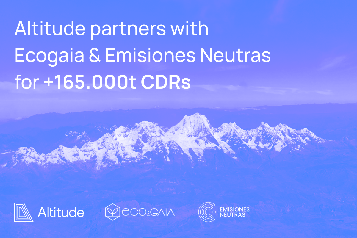 Altitude Purchases +165,000t Of Carbon Removal From South American Partners Ecogaia & Emisiones Neutras